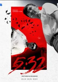 5:32 (сериал, 2021) 1 сезон смотреть онлайн на Лордфильм бесплатно