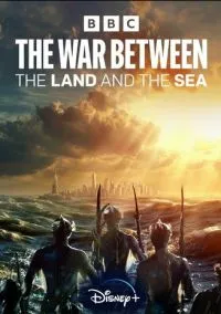 Война между сушей и морем (сериал, ) 1 сезон смотреть онлайн на Лордфильм бесплатно